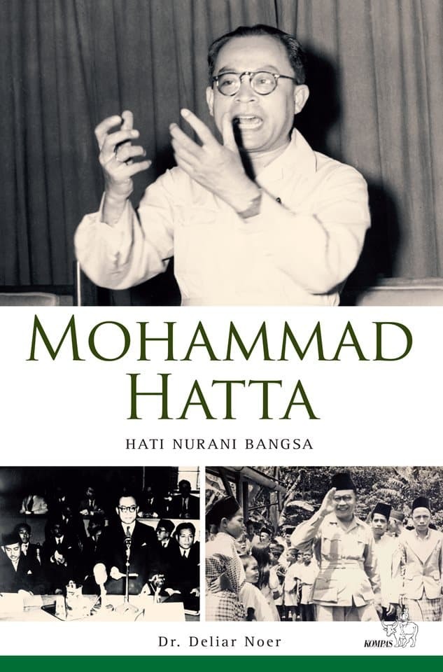 Mohammad Hatta : Hati Nurani Bangsa (Conscience of a Nation)