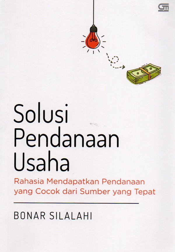 Solusi Pendanaan Usaha : Rahasia Mendapatkan Pendanaan yang Cocok dari Sumber yang Tepat