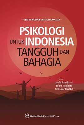 Psikologi Untuk Indonesia Tangguh Dan Bahagia